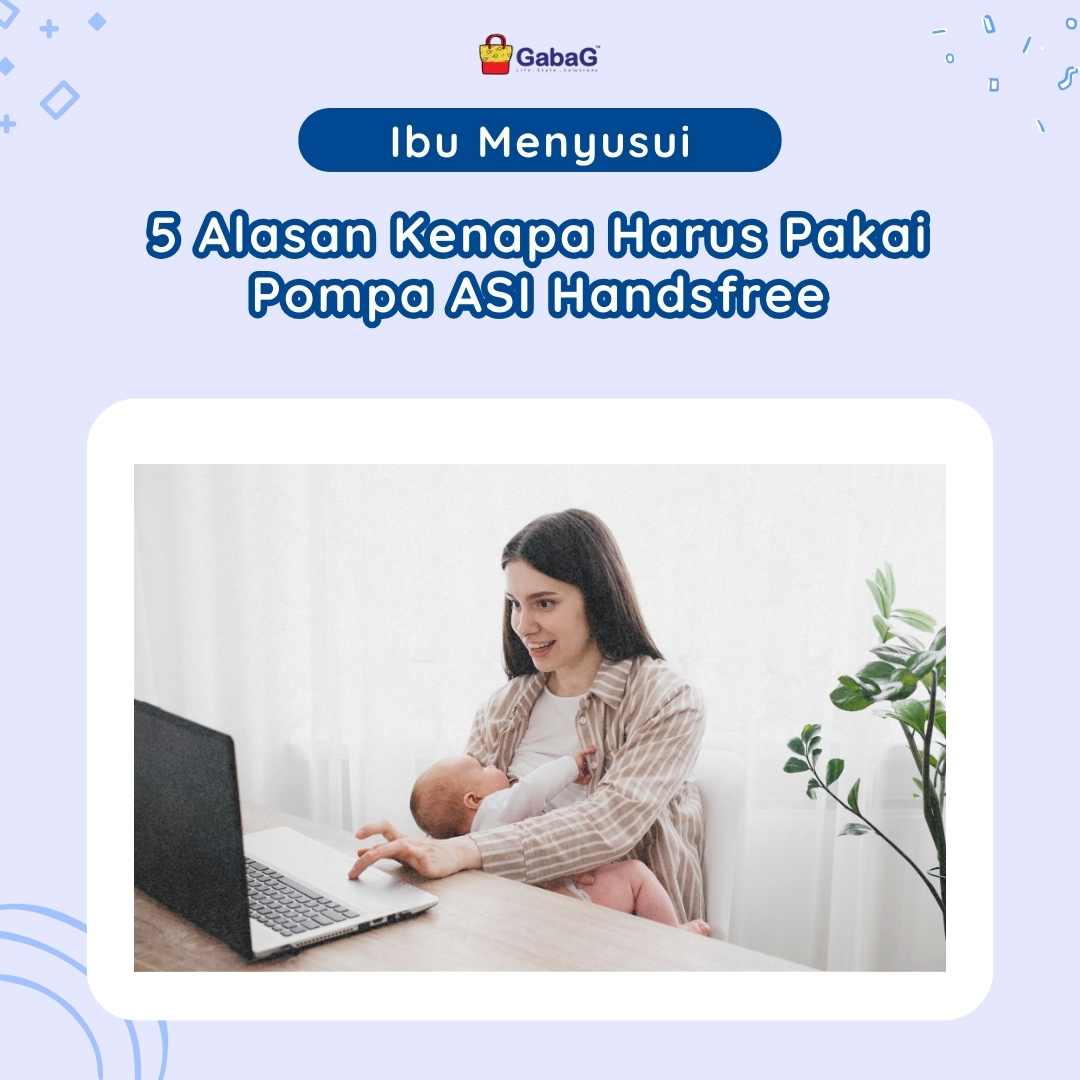 5 Alasan Kenapa Harus Pakai Pompa ASI Handsfree - Gabag Indonesia