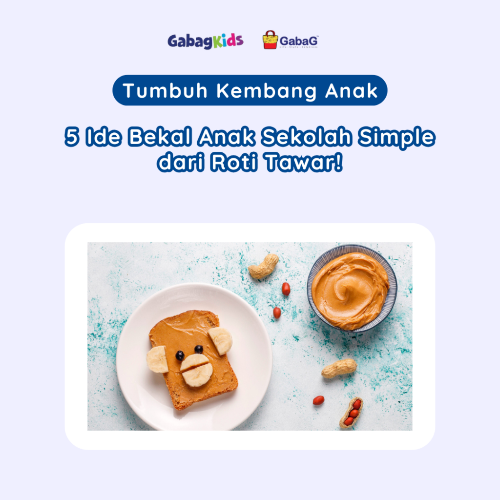 5 Resep Bekal Anak Sekolah Simple dari Roti Tawar! - Gabag Indonesia